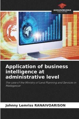 Application of business intelligence at administrative level 1