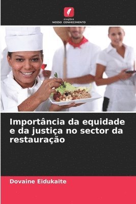 Importncia da equidade e da justia no sector da restaurao 1