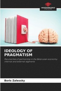 bokomslag Ideology of Pragmatism