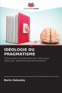 bokomslag Idologie Du Pragmatisme