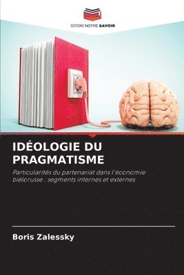 Idologie Du Pragmatisme 1