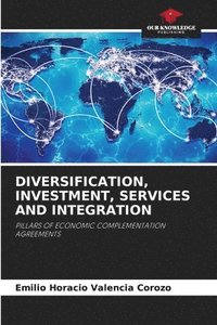 bokomslag Diversification, Investment, Services and Integration