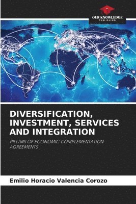 bokomslag Diversification, Investment, Services and Integration