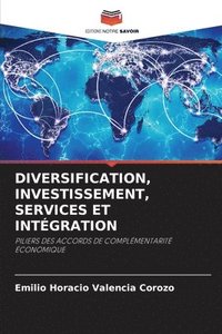 bokomslag Diversification, Investissement, Services Et Intgration
