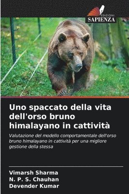 Uno spaccato della vita dell'orso bruno himalayano in cattivit 1