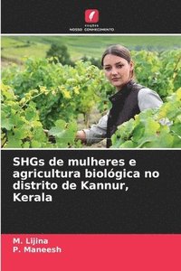 bokomslag SHGs de mulheres e agricultura biolgica no distrito de Kannur, Kerala
