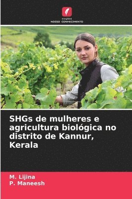 bokomslag SHGs de mulheres e agricultura biolgica no distrito de Kannur, Kerala