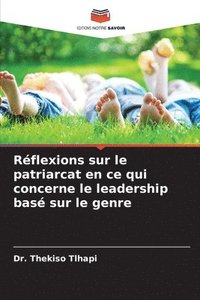 bokomslag Rflexions sur le patriarcat en ce qui concerne le leadership bas sur le genre