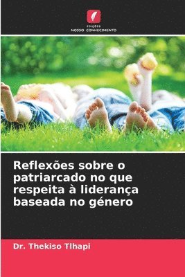 bokomslag Reflexes sobre o patriarcado no que respeita  liderana baseada no gnero