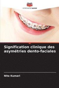 bokomslag Signification clinique des asymtries dento-faciales