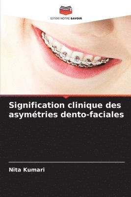 Signification clinique des asymtries dento-faciales 1