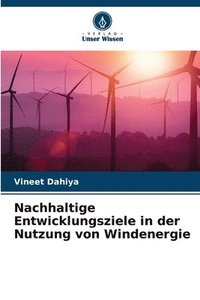 bokomslag Nachhaltige Entwicklungsziele in der Nutzung von Windenergie