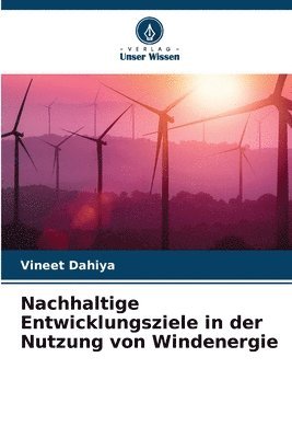 Nachhaltige Entwicklungsziele in der Nutzung von Windenergie 1