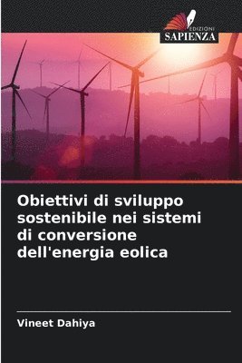 Obiettivi di sviluppo sostenibile nei sistemi di conversione dell'energia eolica 1