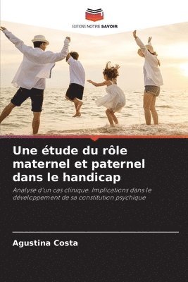 étude du rôle maternel et paternel dans le handicap 1
