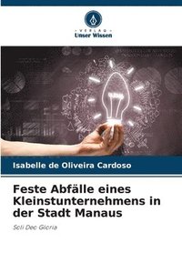 bokomslag Feste Abflle eines Kleinstunternehmens in der Stadt Manaus