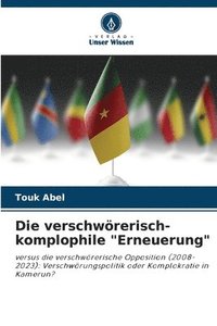 bokomslag Die verschwrerisch-komplophile &quot;Erneuerung&quot;