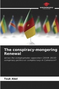 bokomslag The conspiracy-mongering Renewal