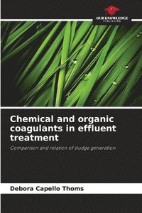 bokomslag Chemical and organic coagulants in effluent treatment