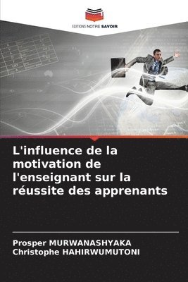 L'influence de la motivation de l'enseignant sur la russite des apprenants 1