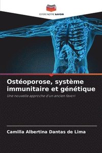 bokomslag Ostoporose, systme immunitaire et gntique