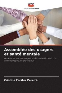 bokomslag Assemble des usagers et sant mentale