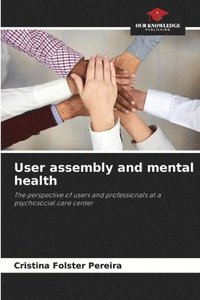 bokomslag User assembly and mental health