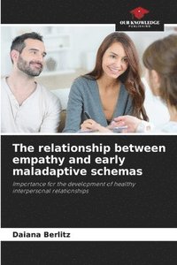 bokomslag The relationship between empathy and early maladaptive schemas