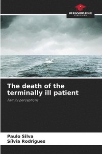 bokomslag The death of the terminally ill patient