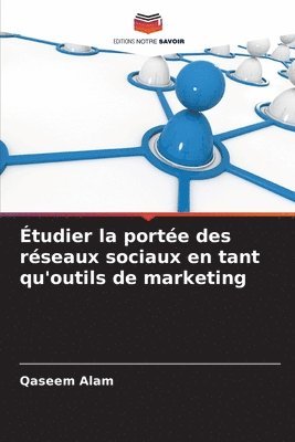 bokomslag tudier la porte des rseaux sociaux en tant qu'outils de marketing