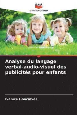 Analyse du langage verbal-audio-visuel des publicits pour enfants 1