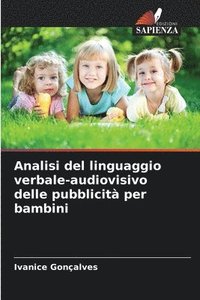 bokomslag Analisi del linguaggio verbale-audiovisivo delle pubblicit per bambini