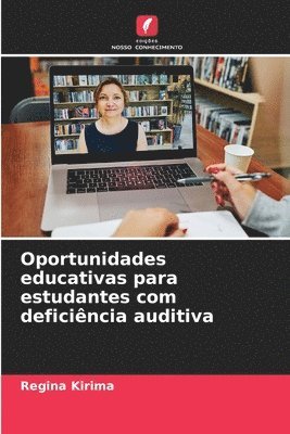 bokomslag Oportunidades educativas para estudantes com deficincia auditiva