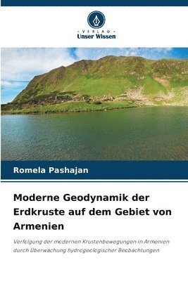 Moderne Geodynamik der Erdkruste auf dem Gebiet von Armenien 1
