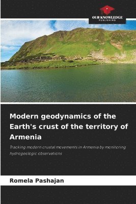 Modern geodynamics of the Earth's crust of the territory of Armenia 1