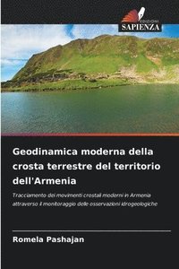 bokomslag Geodinamica moderna della crosta terrestre del territorio dell'Armenia