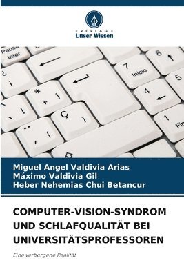 bokomslag Computer-Vision-Syndrom Und Schlafqualitt Bei Universittsprofessoren