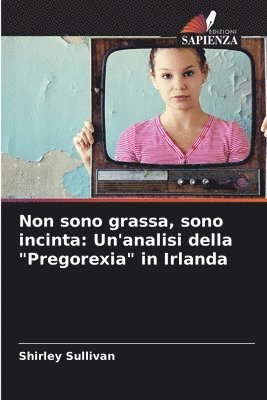 bokomslag Non sono grassa, sono incinta