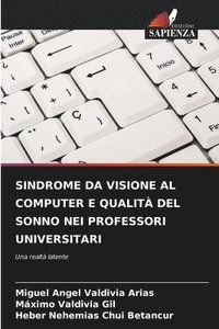 bokomslag Sindrome Da Visione Al Computer E Qualit del Sonno Nei Professori Universitari