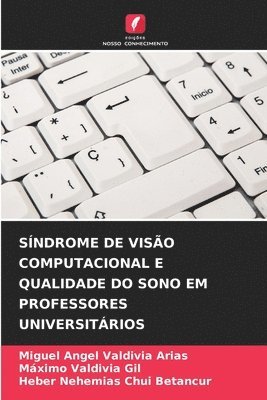 bokomslag Sndrome de Viso Computacional E Qualidade Do Sono Em Professores Universitrios