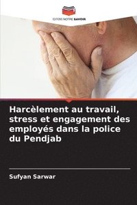 bokomslag Harclement au travail, stress et engagement des employs dans la police du Pendjab