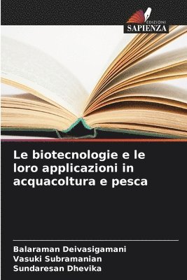 bokomslag Le biotecnologie e le loro applicazioni in acquacoltura e pesca