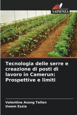 bokomslag Tecnologia delle serre e creazione di posti di lavoro in Camerun