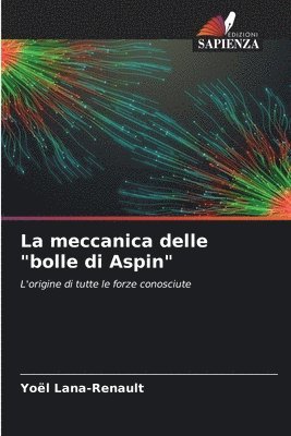 bokomslag La meccanica delle &quot;bolle di Aspin&quot;