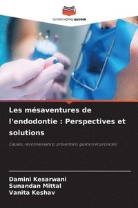 bokomslag Les msaventures de l'endodontie