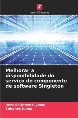 bokomslag Melhorar a disponibilidade do servio do componente de software Singleton