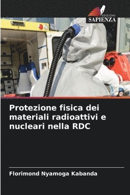 Protezione fisica dei materiali radioattivi e nucleari nella RDC 1