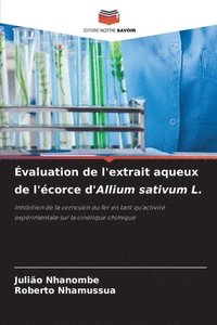 bokomslag valuation de l'extrait aqueux de l'corce d'Allium sativum L.