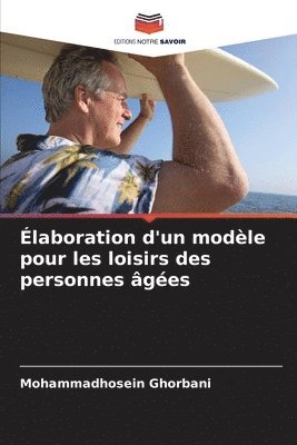 bokomslag laboration d'un modle pour les loisirs des personnes ges