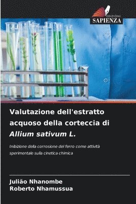 bokomslag Valutazione dell'estratto acquoso della corteccia di Allium sativum L.